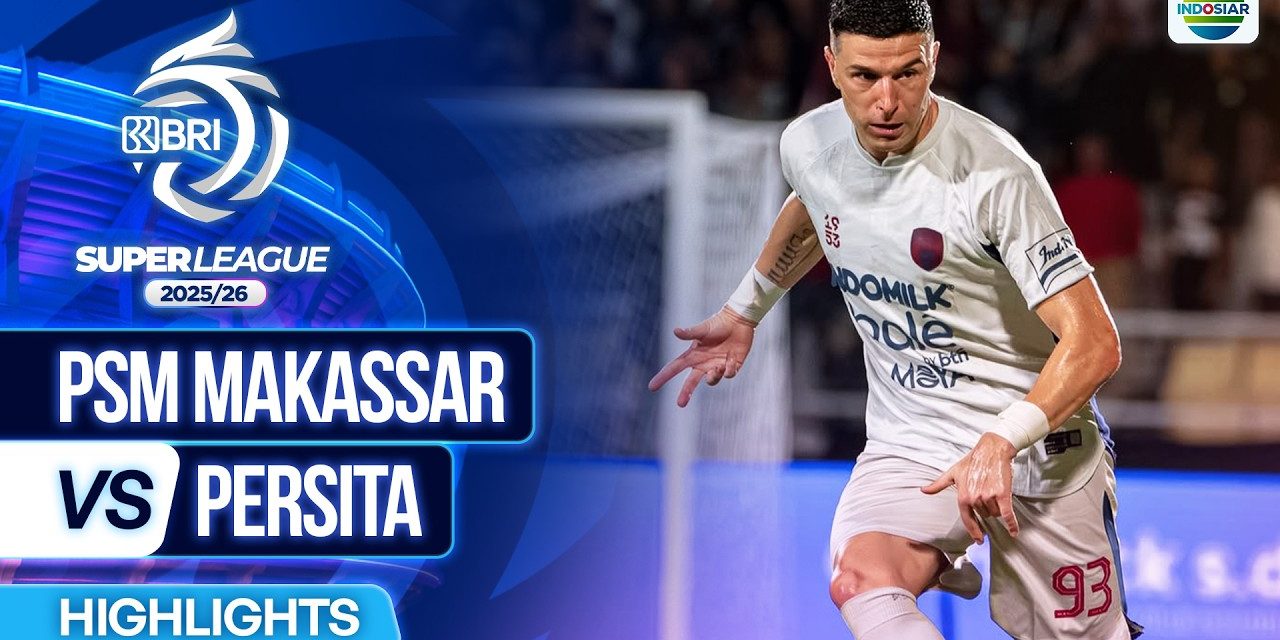 Duel Sengit Berakhir Dramatis: Hasil PSM Makassar Vs Persita