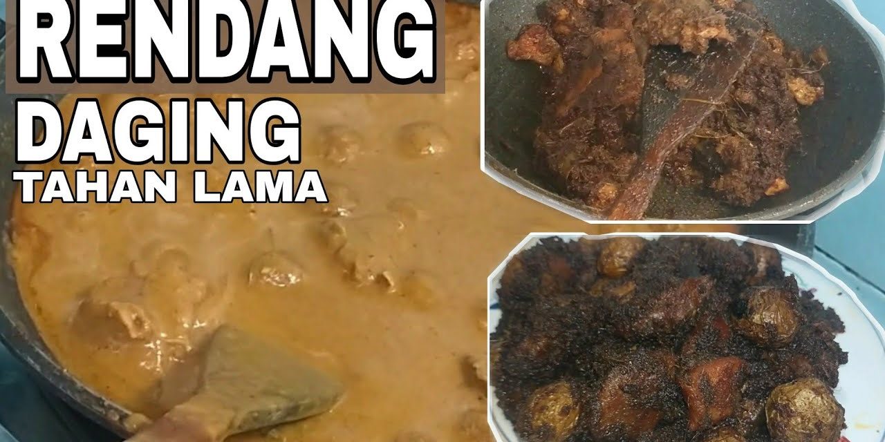 Tips Memasak Rendang Empuk Dan Tidak Cepat Basi