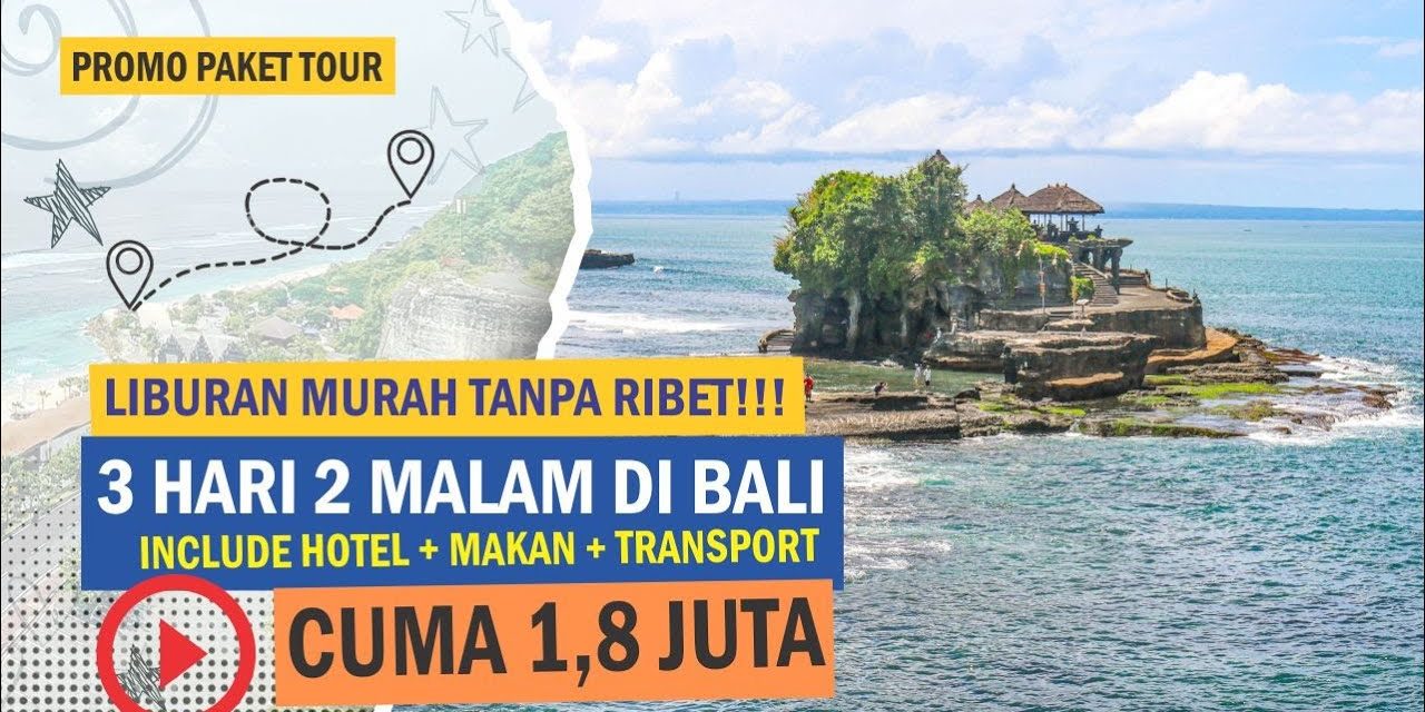 Cara Cerdas Liburan Ke Bali 3 Hari Tanpa Lebih Dari Rp1,5 Juta