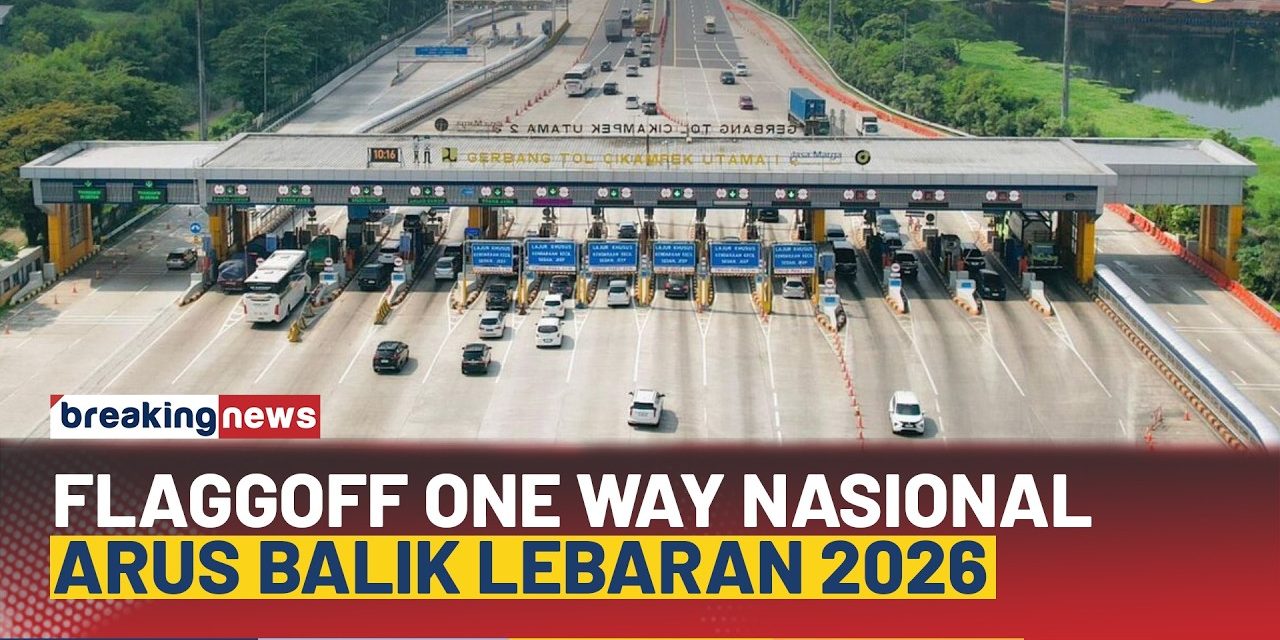 Siang Ini One Way Nasional Arus Balik Lebaran 2026 Berlaku