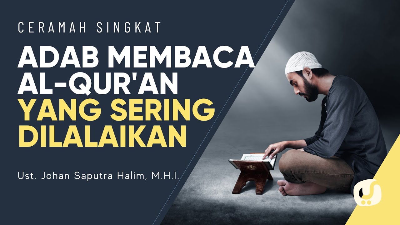 Sebelum Tilawah Perhatikan Adab
