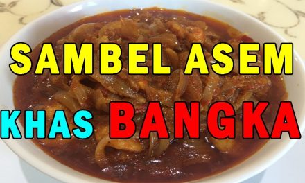 Sambal Asam Khas Bangka, Sederhana Dengan Rasa Luar Biasa
