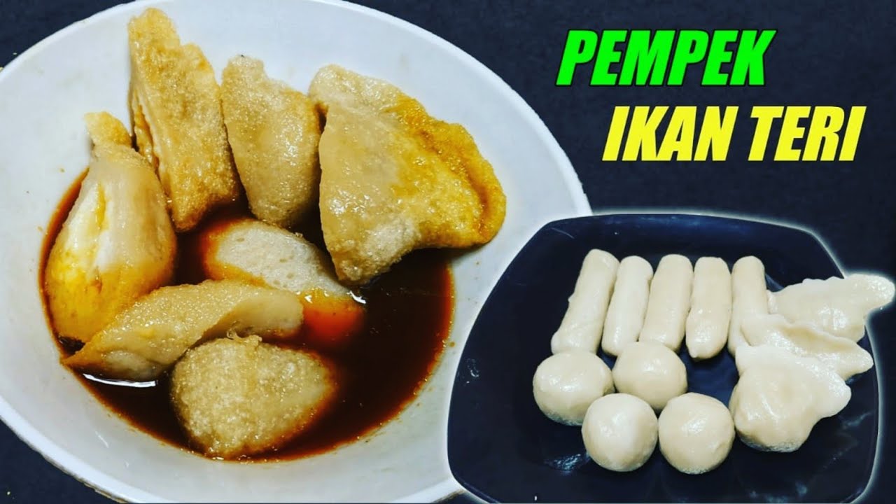 Resep Pempek Ikan Teri