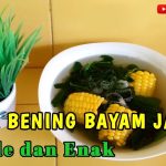 Sayur Bening Bayam Jagung Ala Desa, Tapi Bikin Nagih