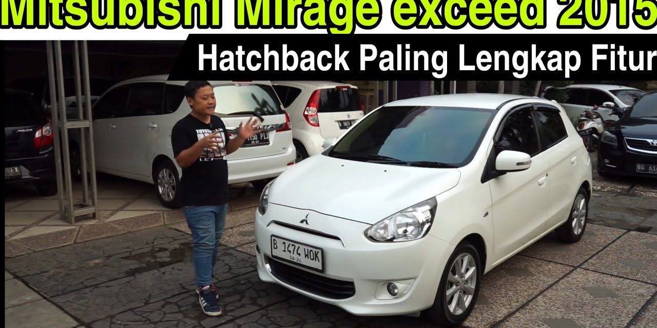 Mitsubishi Mirage Di Kenal Karena Efisiensi Dari Bahan Bakarnya