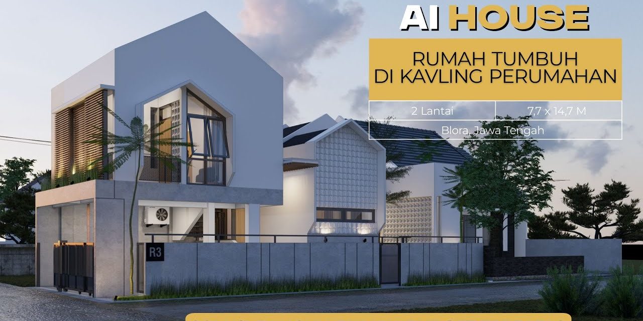 Tips Membangun Rumah Tumbuh, Solusi Untuk Hunian Bertahap