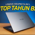 Lenovo IdeaPad Slim 5 Desain Tipis Dengan Performa Terkini