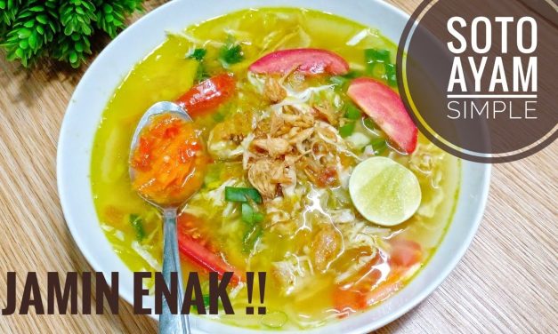 Resep Soto Ayam Kuah Bening: Gurih, Segar, Dan Praktis