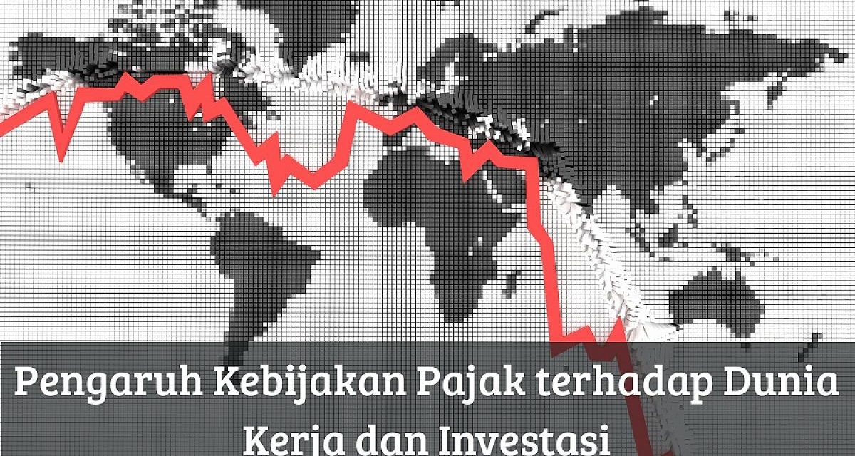 Perubahan Kebijakan Pajak Dampak Implikasi Untuk Dunia Usaha
