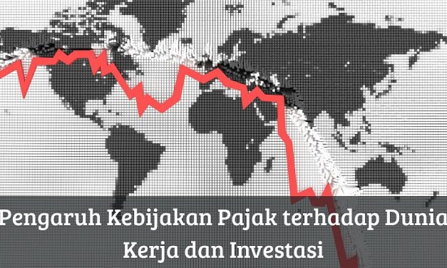 Perubahan Kebijakan Pajak Dampak Implikasi Untuk Dunia Usaha
