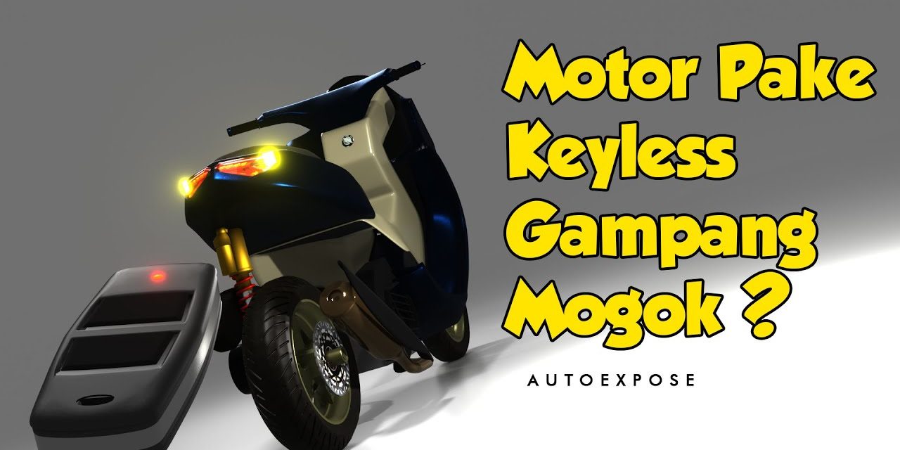 Kelebihan Keyless Pada Trend Motor Saat Ini, Yuk Kita Bahas