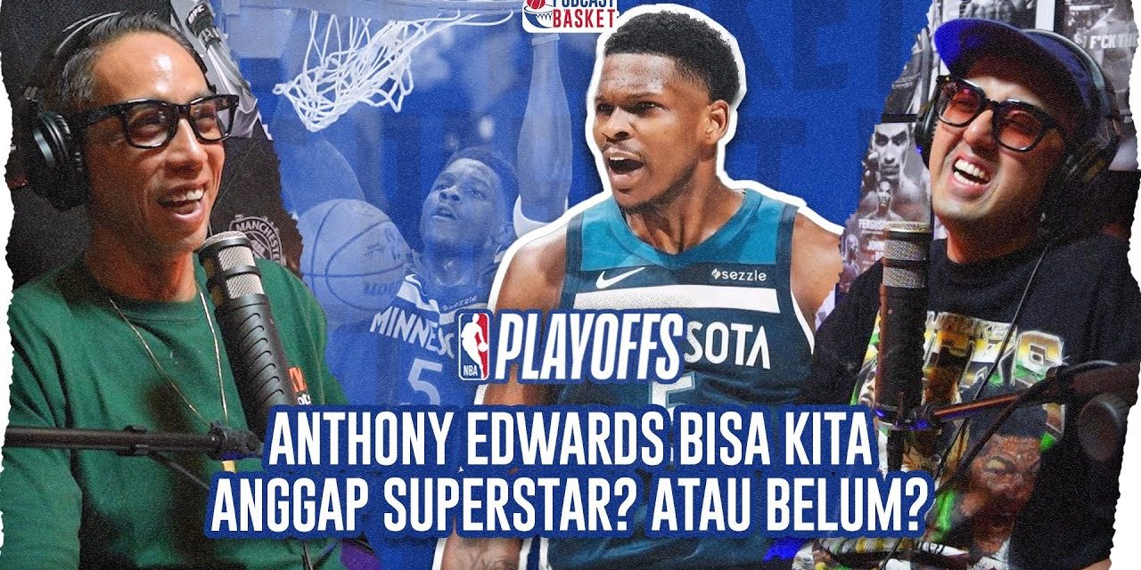 Anthony Edwards: Bintang NBA Yang Sangat Di Gemari Para Fans