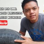 Tips Memilih Ban Mobil Bekas Dengan Kondisi Dan Kualitas Tinggi