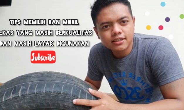 Tips Memilih Ban Mobil Bekas Dengan Kondisi Dan Kualitas Tinggi
