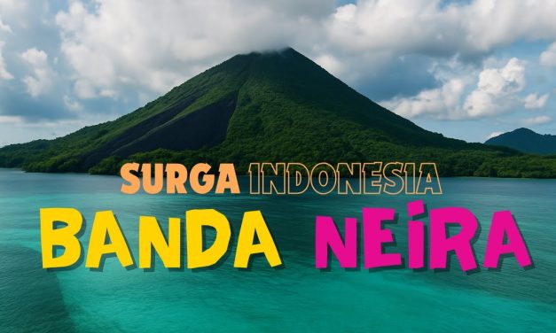 Banda Neira Hadrikan Surga Tersembunyi Di Tengah Laut Maluku